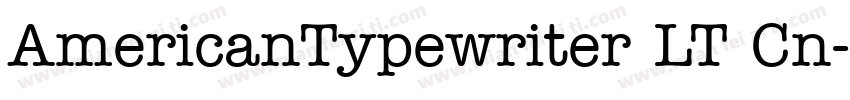 AmericanTypewriter LT Cn字体转换